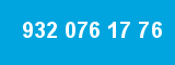932 076 17 76